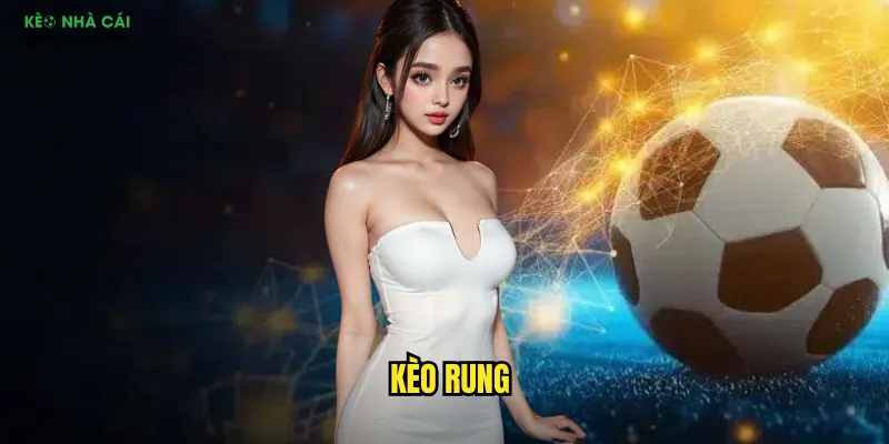 Kèo Rung