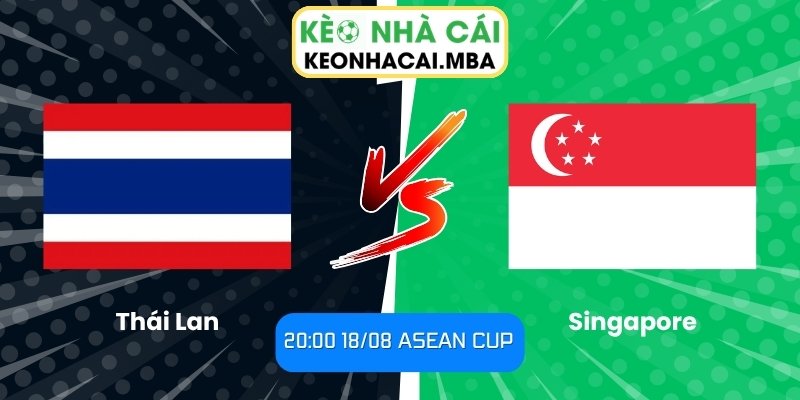 Thái Lan vs Singapore