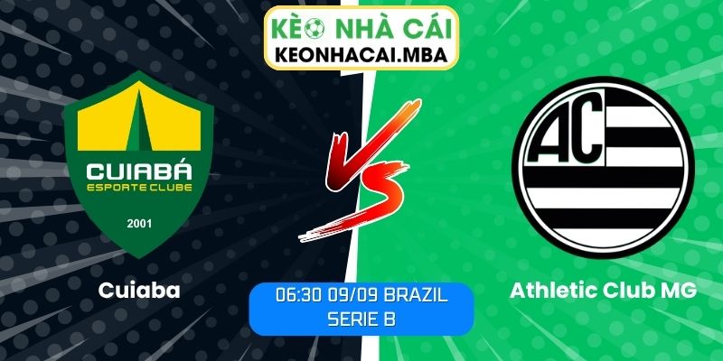 Soi Kèo Cuiaba vs Athletic Club MG (06:30 09/09, Brazil Serie B) 1 Cuiaba vs Athletic Club MG