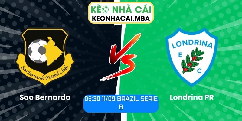 Soi Kèo Sao Bernardo vs Londrina PR (05:30 11/09, Brazil Serie B) 1 Sao Bernardo vs Londrina PR